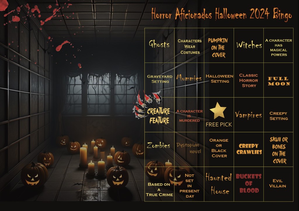 A creepy black graphic if an abandoned building filled with lit candles and jack-o-lanterns and a bingo card called Horror Aficionados Halloween 2024 Bingo. Each square has a different horror subject including Ghosts, Characters Wear Costumes, Pumpkin on the Cover, Witches, A Character has magical powers, graveyard setting, mummies, Halloween Setting, Classic Horror Story, Full Moon, Creature Feature, A Character is Murdered, Free Pick, Vampires, Creepy Setting, Zombies, Dystopian Novel, Orange and Black Cover, Creepy Crawlies, Skull and Bones on the Cover, Based on a True Crime, Not Set in Present Day, Haunted, Buckets of Blood, Evil Villain.
